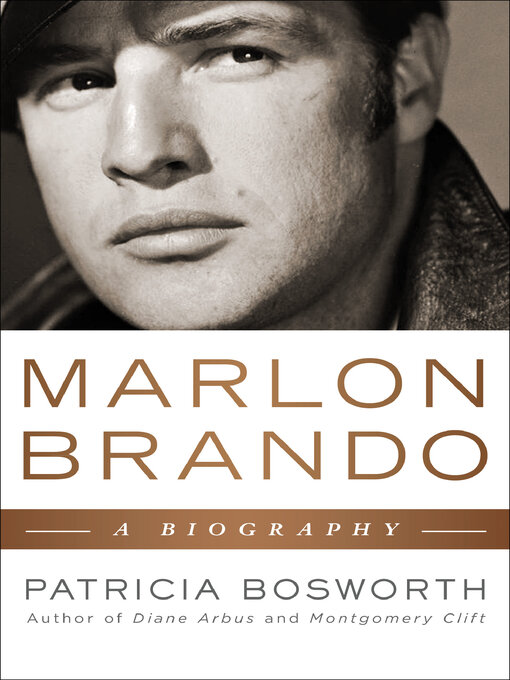 Title details for Marlon Brando by Patricia Bosworth - Available